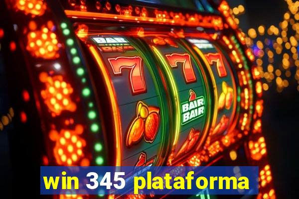 win 345 plataforma